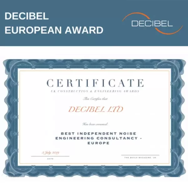 DECIBEL is the "BEST INDEPENDENT NOISE ENGINEERING CONSULTACY - EUROPE" according to "The Build Magazine UK"